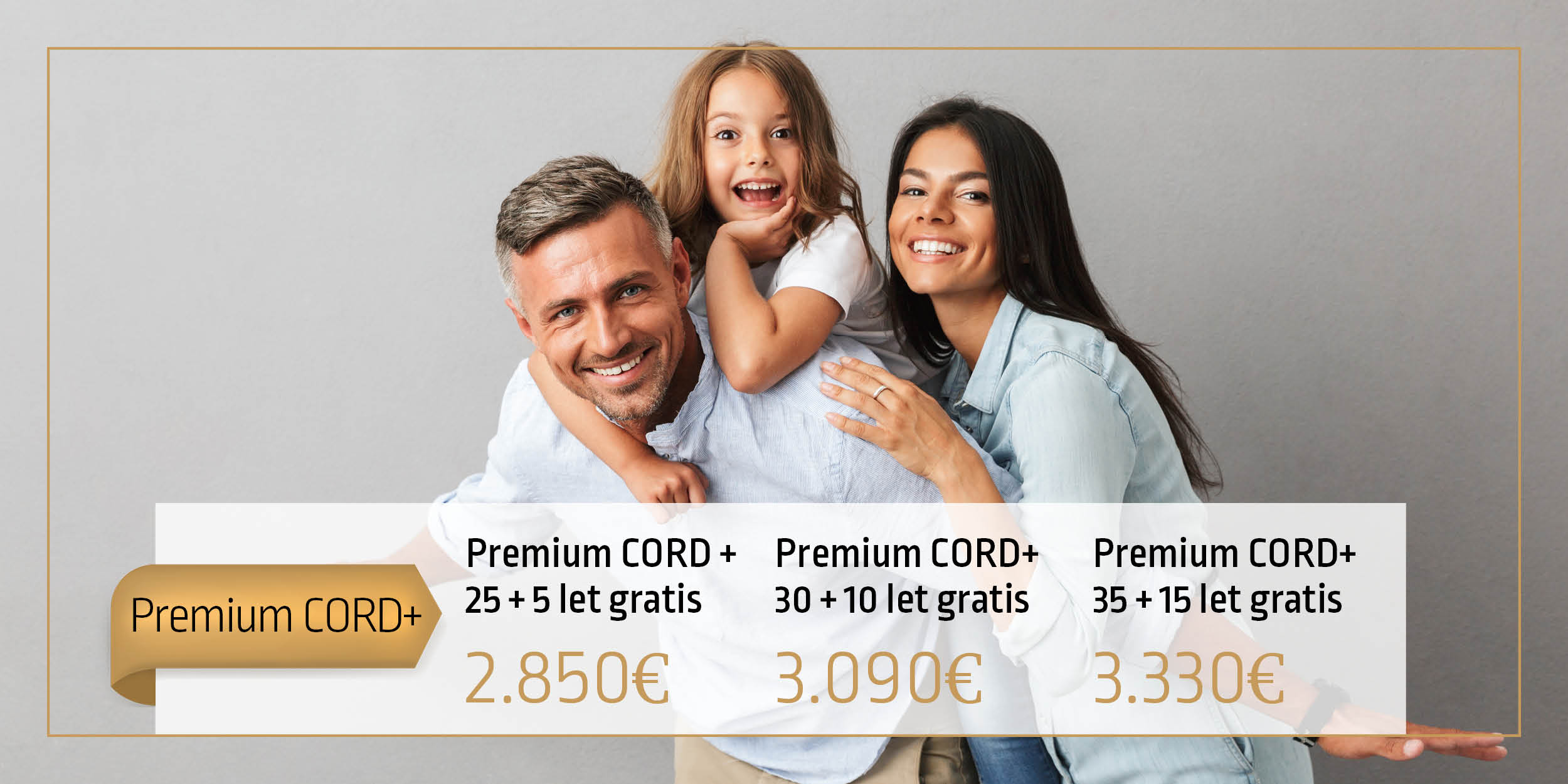 <strong>pREMIUM CORD+ </strong>MAKSIMALEN PAKET ZA MAKSIMALNO VARNOST